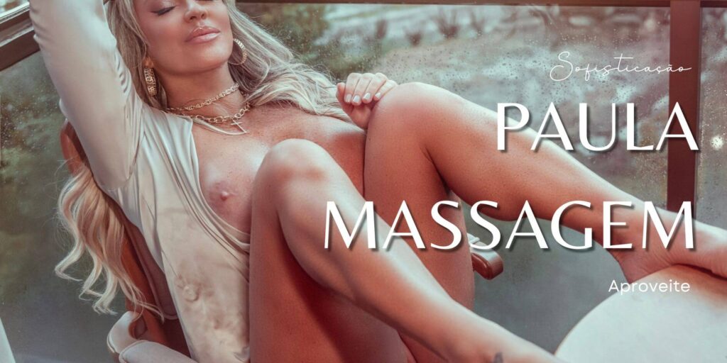 Paula Massagem - Lingam e Tântrica em Porto Alegre